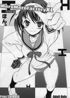 (C70) [MeroMeroFactory XL (Mochisuke Teru)] H Hon. (Suzumiya Haruhi no Yuuutsu)