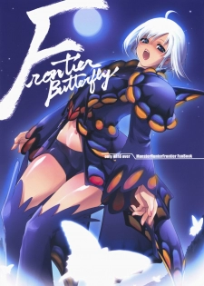 (C73) [Fujiya Honten (Thomas)] Frontier Butterfly (Monster Hunter)