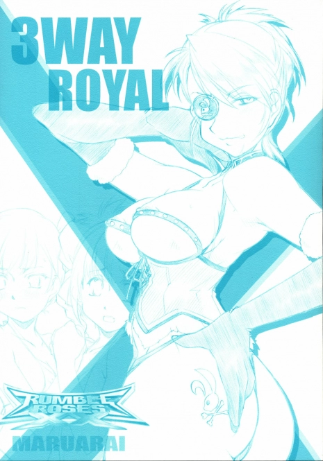 [MARUARAI (Arai Kazuki)] 3WAY ROYAL (RUMBLE ROSES)