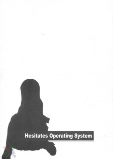 (C67) [waterwheel (Shirota Dai)] Hesitates Operating System (OS-tan) [English] [SaHa] - page 2