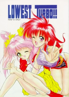 [NAS-ON-CH (NAS-O)] Lowest Turbo (Bastard!, Future GPX Cyber Formula, Idol Tenshi Youkoso Yoko)