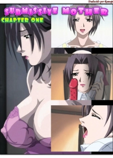 Submissive Mother #1 - Deseo oculto [Spanish] [Rewrite] [Rumaje]