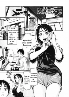 [Kishizuka Kenji] Mix Edge Ch. 4 (COMIC Tenma 2007-09) [Spanish] [Varkatzas666] [Decensored]