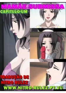 Mamãe Submissa Capitulo 1 - Desejos Escondidos