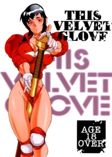 (C56) [Sekai no HATE (B-MARY, Gajyou Akira)] THIS VELVET GLOVE (Various)