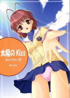 (C66) [Juicy Fruits (Satomi Hidefumi)] Taiyou no Kiss (CLANNAD)