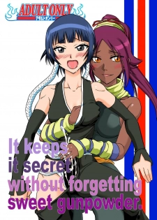 (C72) [Hijouguchi, RUBY FRUIT (Kotozuki Runo, TEI-OH-K-TAKAMURO)] It Keeps It Secret Without Forgetting Sweet Gunpowder - Amai Kayaku wo Mune ni Himete (Bleach) [English] {doujin-moe.com}