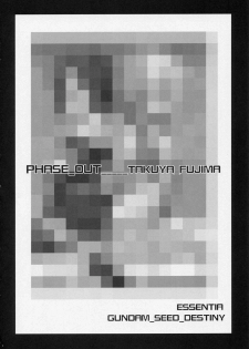 (C67) [ESSENTIA (Fujima Takuya)] PHASE_OUT (Mobile Suit Gundam SEED DESTINY) - page 5