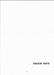 [C・R・C (Don Shigeru)] SEED OFF (Gundam Seed) - page 3
