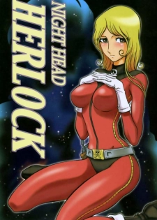 (C65) [Circle Taihei-Tengoku (Aratamaru)] Night Head Herlock (Uchuu Kaizoku Captain Herlock [Space Pirate Captain Harlock]) [French]