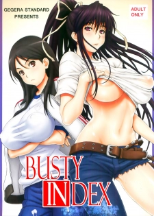 (C79) [GEGERA STANDARD (Gegera Toshikazu)] Kyonyuu Mokuroku | Busty Index (Toaru Majutsu no Index) [English] =LWB=