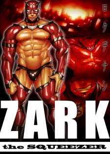[Kimi wa Rokudenashi (Rokudenashi)] ZARK the Squeezer [English]